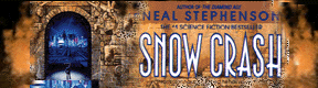 [Neal Stephenson's Snow Crash]