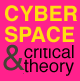 Cyberspace and Critical Theory