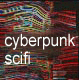 Cyberpunk SciFi